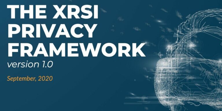 XRSI разработала 45-страничное руководство по конфиденциальности для дополненной и виртуальной реальности