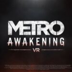 Metro Awakening выйдет на PlayStation VR2, Quest 2, 3, Pro и SteamVR. Смотрите трейлер