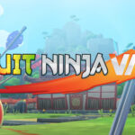 Fruit Ninja VR 2 доступна для покупки в Steam и Quest Store, на подходе релиз в Pico Store