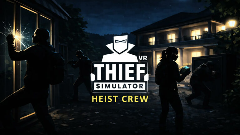 Продолжение Thief Simulator VR откроет мультиплеер с предательствами