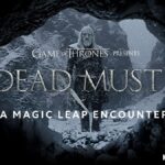 Видео: Magic Leap опубликовала игру по GoT для всех пользователей ML1